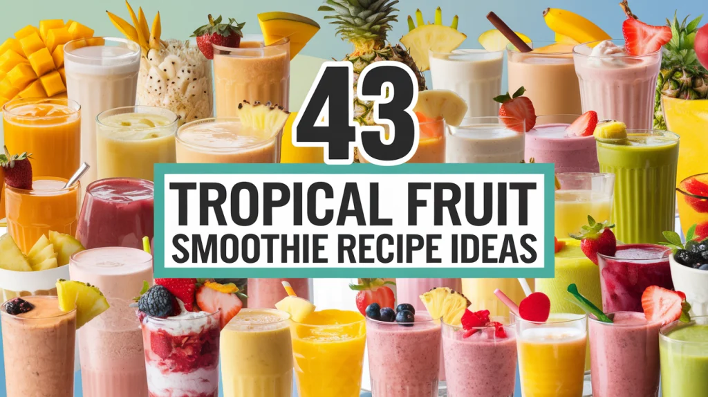 Tropical Fruit Smoothie