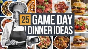 25 game day dinner ideas