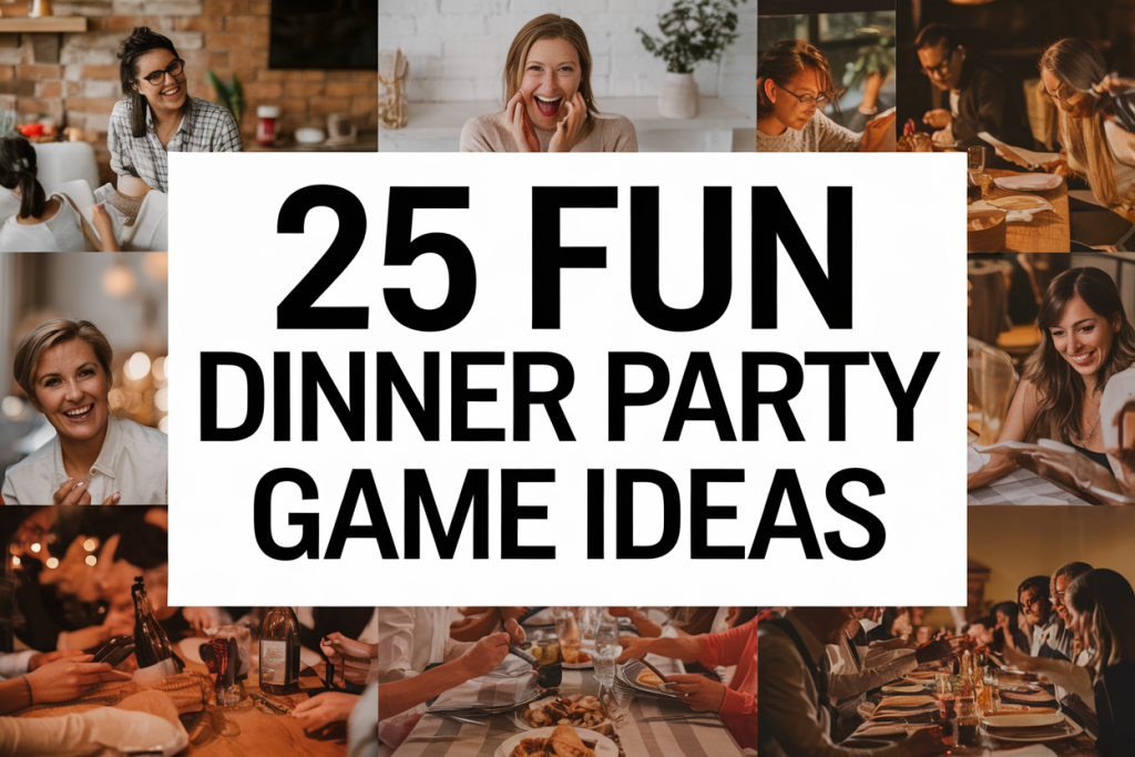 Fun Dinner Party Game Ideas