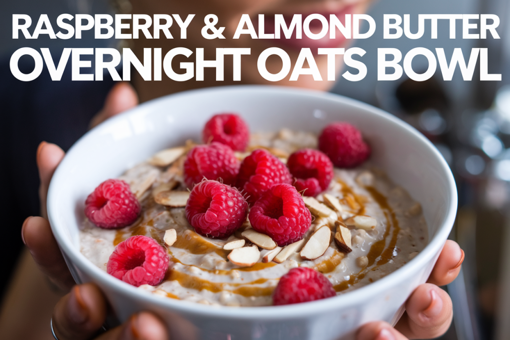 Raspberry & Almond Butter Overnight Oats Bowl